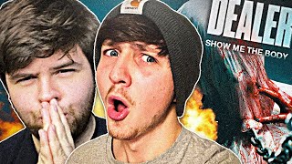 THEY'RE BACK!! 🔥 Dealer - Show Me The Body [REACTION!]