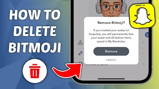 How to Delete Snapchat Bitmoji - Quick and Easy Guide! screenshot 3