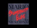 Mario ft Nicki Minaj - Somebody Else