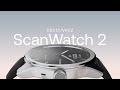 Nouvelle scanwatch 2  montre connecte hybride avec suivi cardiovasculaire