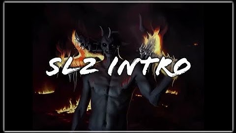 Ian - SL2 Intro (Speed Up Version)