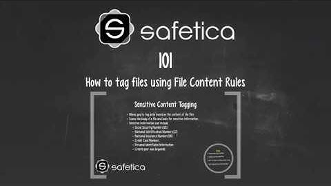 Safetica 101 Episode 21: How to Tag Sensitive Data Based on Content