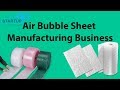 Air bubble Sheet Manufacturing Business - StartupYo | www.startupyo.com