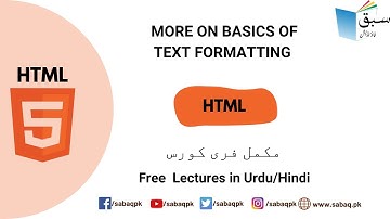More on Basic of Text Formatting, Computer Science Lecture | Sabaq.pk