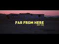 Emmit Fenn - Far From Here (Official Music Video)