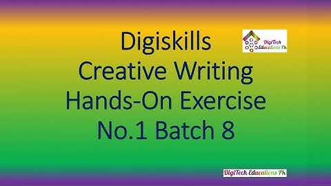 Digiskills Creative Writing Hands-On Exercise No  01 Solution Batch 08, 2020, DigiTech Educations Pk