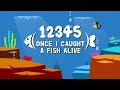 12345 once I caught a fish alive song for children | Kids Videos | Nursery Rhymes
