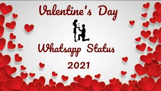 Valentine's Day 2024 Whatsapp Status | Whatsapp Status 2021 | Valentine's Day 2021
