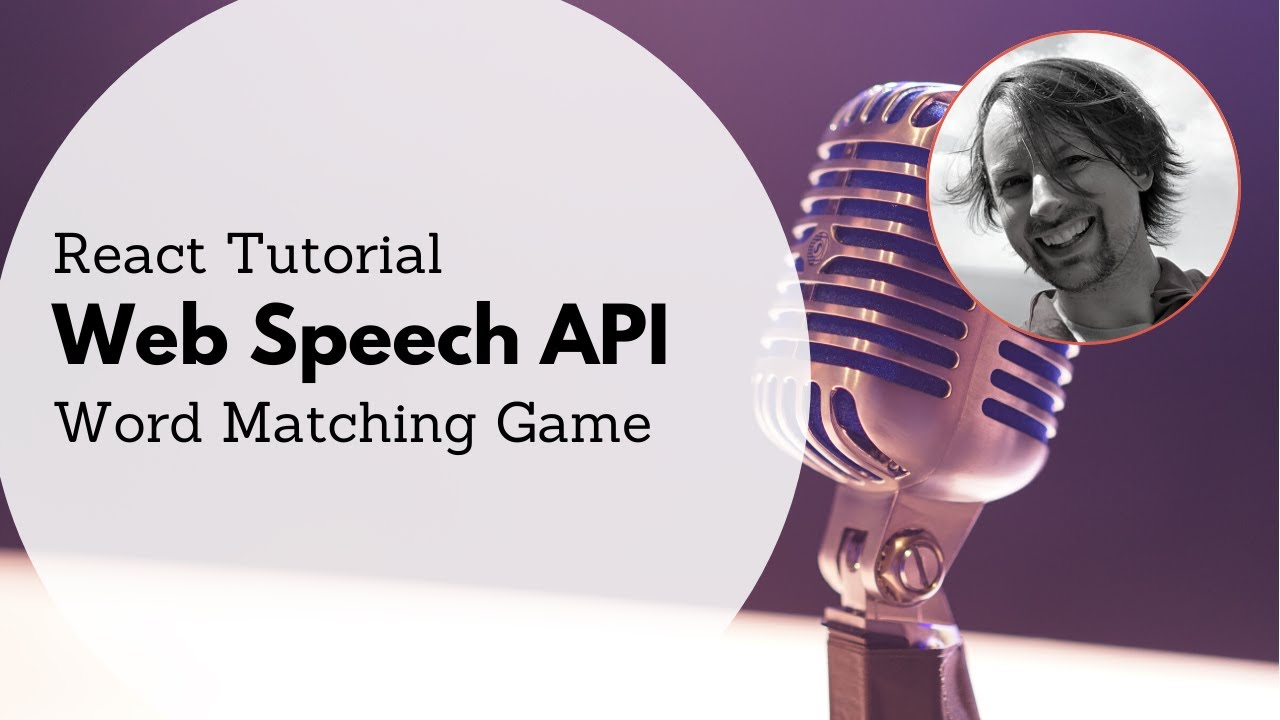 Web Speech API & React Tutorial - Word Matching Game