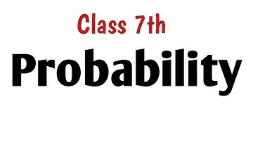 Class 7 Probability | Probability | Ch - 23 | R S Aggarwal