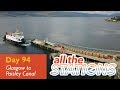 It's Wemyss Bay Day - Episode 52, Day 94 - Glasgow to Paisley Canal