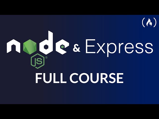 Node.js and Express.js - Full Course class=