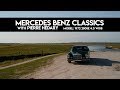 1972 Mercedes-Benz 280SE 4.5 - Mercedes-Benz Classics with Pierre Hedary Ep. 1