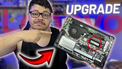 COMO FAZER UPGRADE NO LENOVO IDEAPAD 3 COLOCAR MAIS MEMÓRIA RAM, SSD,  NVME ( FAÇA VOCÊ MESMO )