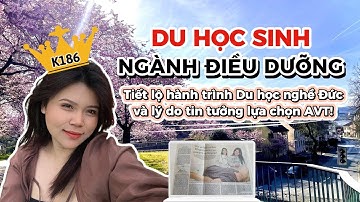 HOTGIRL MẶT BÁO ĐỨC NGÀNH ĐIỀU DƯỠNG BẬT MÍ HÀNH TRÌNH DU HỌC NGHỀ ĐỨC VÀ LÍ DO LỰA CHỌN AVT