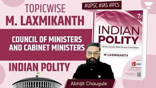 [Polity] Council of Ministers and Cabinet Ministers | M. Laxmikanth Indian Polity | Prelims 2024