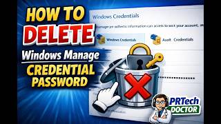 How to delete or Remove windows credential manager saved password.