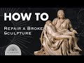 How to repair a broken sculpture
