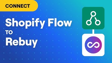 Connect Shopify Flow to Rebuy