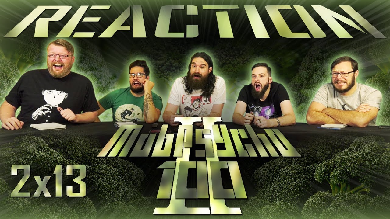 broccolini Mob Psycho 100 2x13 FINALE REACTION!!