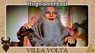 efteling Villa Volta  Hugos Verhaal