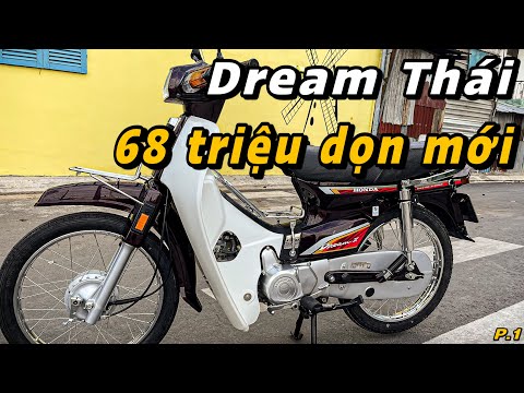Honda Dream Thái Bắc Ninh Dọn Mới, Huyền Thoại Trở Lại P.1