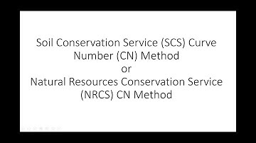 SCS or NRCS Curve Number (CN) Method - Introduction