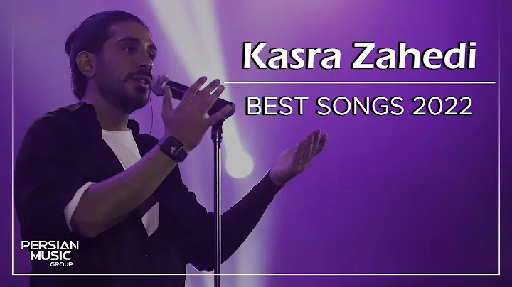Kasra Zahedi - Best Songs 2022 (   -     )