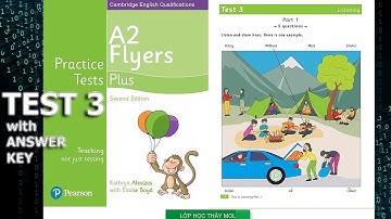 Flyers PLUS 5 Practice Tests - Listening Test 3 | Lớp Học Thầy Mol