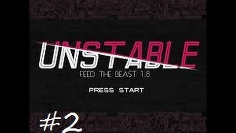 Minecraft: FTB Unstable 1.8.9 Ep2 " Better Tools & TC5 Beginings"