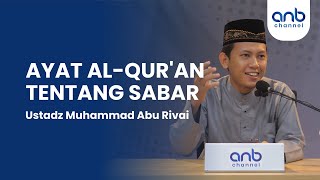 Ayat Al-Qur'an Tentang Sabar | Ustadz Muhammad Abu Rivai
