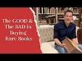 The good  the bad in buying rare books