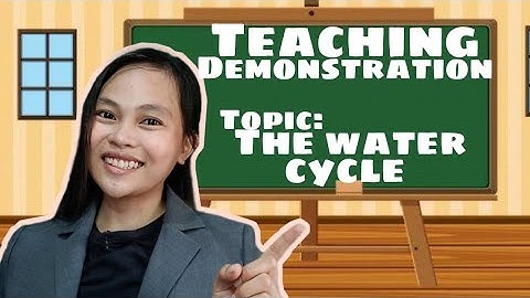 Teaching demonstration | Water cycle |