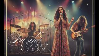 Bu Şehir Girdap Gülüm 70S Psychedelic Anatolian