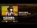 Kizomba Sertanejo - Por Te Amar Assim (Por Amarte Asi) - Mikas Cabral