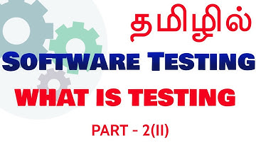 Software Testing in Tamil by Muthuramalingam - What is Testing Part 2- Payilagam