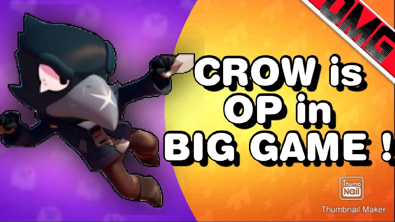 Crow Is Op In Big Game Big Game Brawl Stars Youtube - brawl stars crow big game