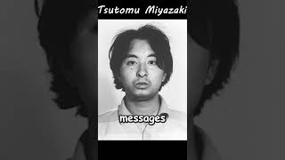Tsutomu Miyazaki, The 