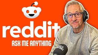 Gary Lineker Answers Your Reddit Questions | Special Ep