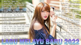 Lagu Melayu Baru 2022 - Lagu Baru Melayu Paling Terkini 2022 - Top Spotify Melayu