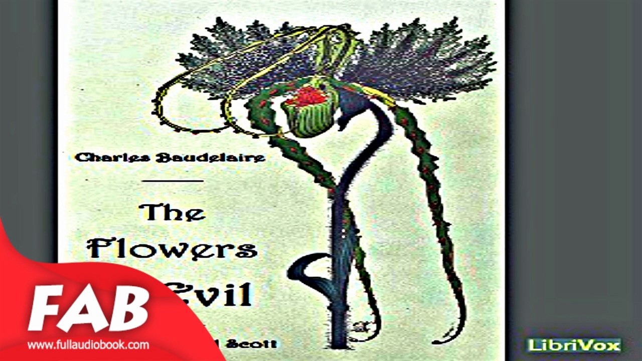 The Flowers of Evil Full Audiobook by Charles BAUDELAIRE by Single ...