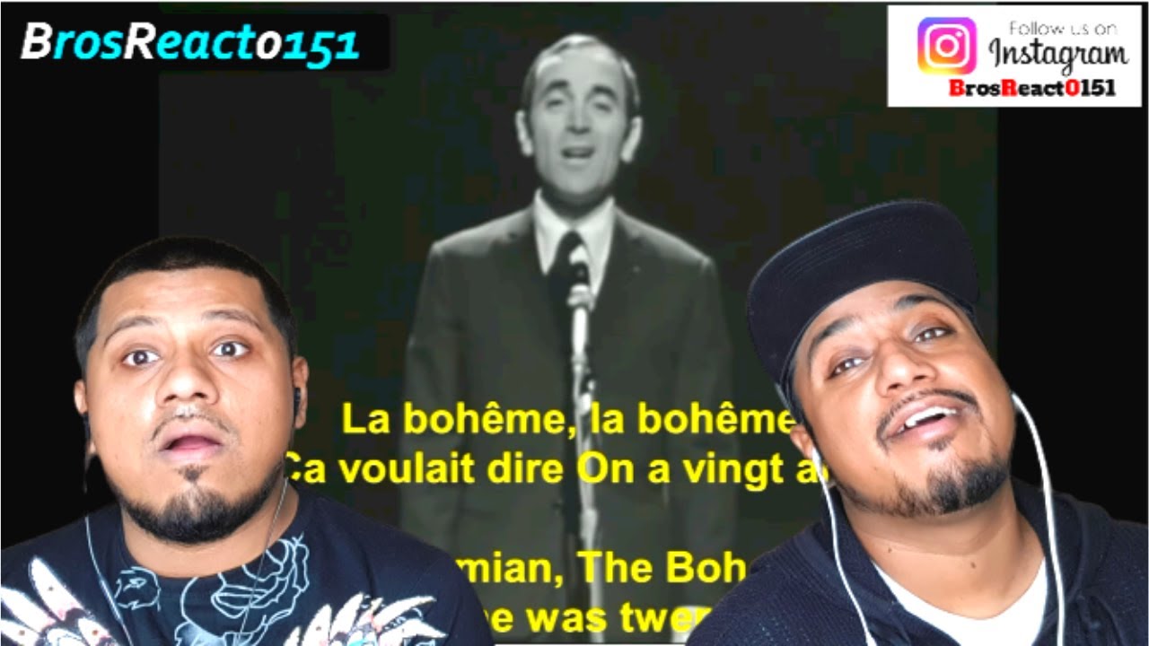 first-time-hearing-charles-aznavour-la-boheme-avec-paroles-youtube