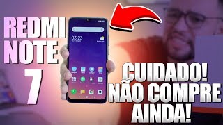 Matheus Kise Vídeos CUIDADO! NÃO COMPRE o REDMI NOTE 7 antes de ver esse vídeo!