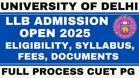 DU LLB ADMISSION OPEN 2025 ( CUET PG COQP11) DU LLB 2025 ELIGIBILITY, FEES , ENTRANCE SYLLABUS ETC