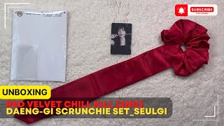 Unboxing : Red Velvet Chill Kill [2nd] DAENG-GI SCRUNCHIE SET_SEULGI 🐻