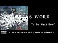 01. To Da Next Evo / S-WORD[NITRO MICROPHONE UNDERGROUND]