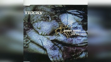 Broken homes - Tricky feat.  P.J Harvey