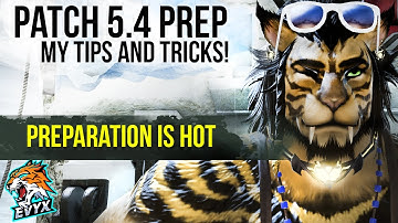 Patch 5.4 Preparation! All my tips and tricks!