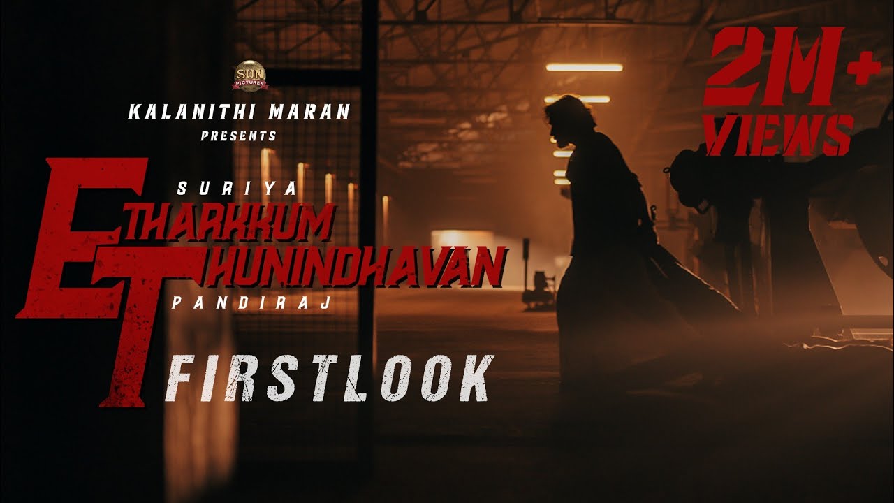 Etharkkum Thunindhavan    Suriya40 First Look  Suriya  Sun Pictures  Pandiraj  DImman