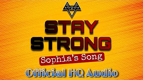 NEFFEX - Stay Strong [Sophia's Song] (Official HQ Audio)